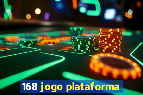 168 jogo plataforma